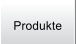 Produkte